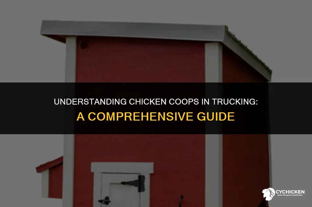 what is a chicken coop in trucking