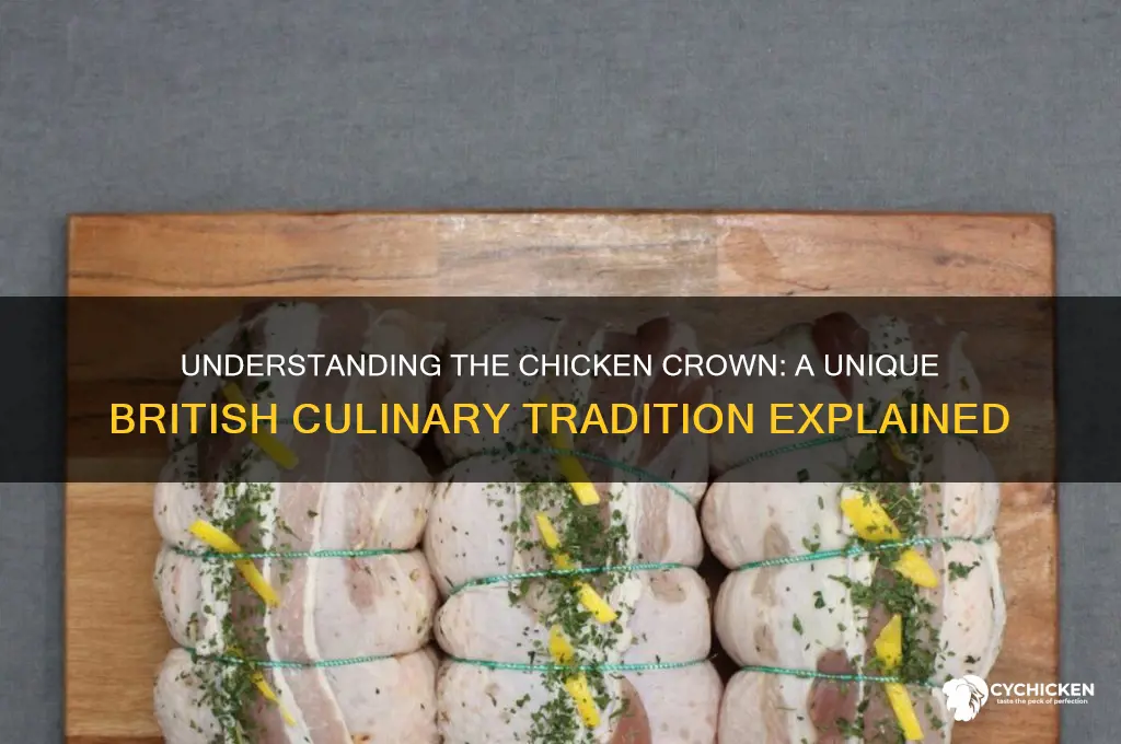 what is a chicken crown in england