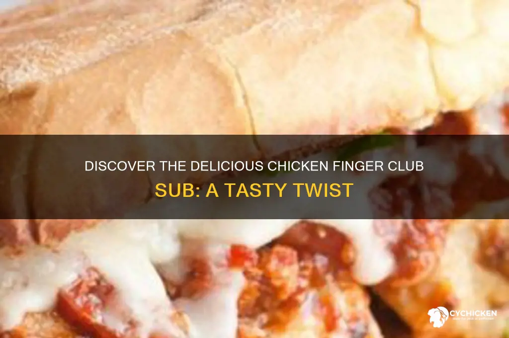 what is a chicken finger club sub