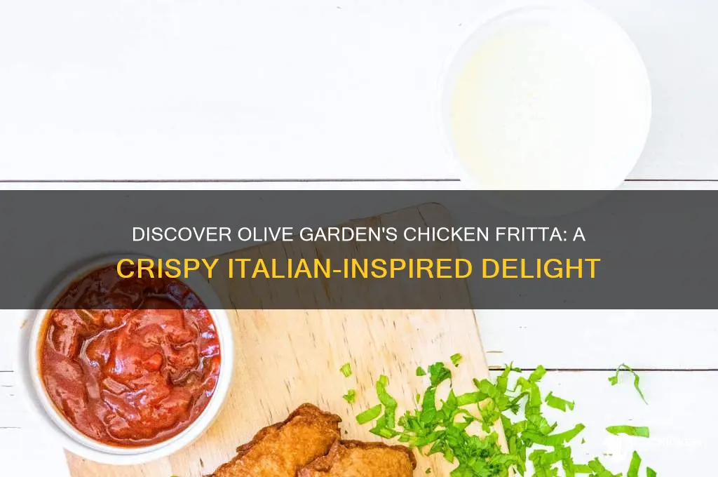 what is a chicken fritta at olive garden