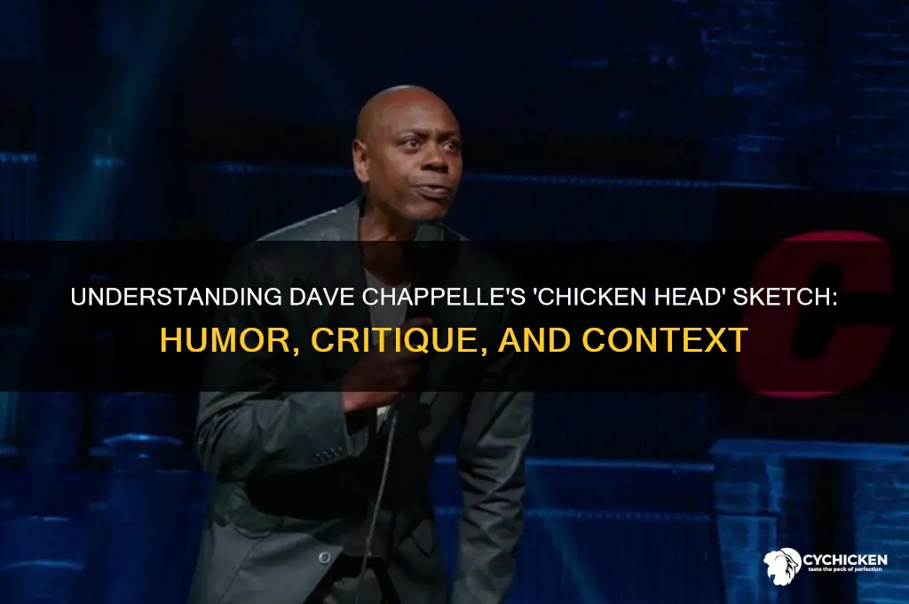 what is a chicken head dave chappelle