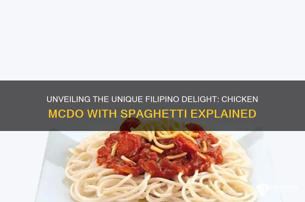 what is a chicken mcdo with spaghetti