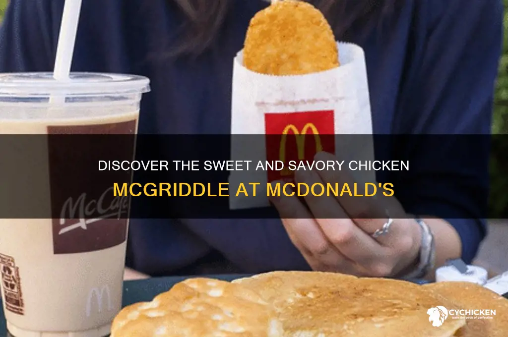 what is a chicken mcgriddle at mcdonald