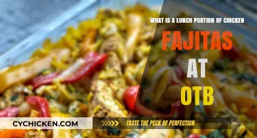 Chicken Fajitas for Lunch at OTB: Portion Size