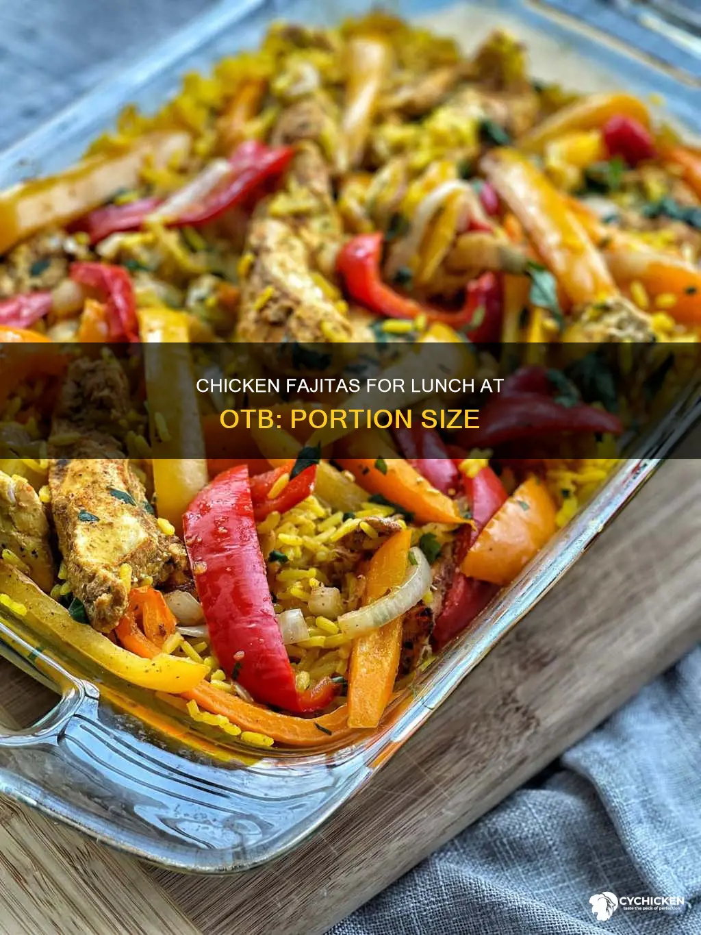 what is a lunch portion of chicken fajitas at otb
