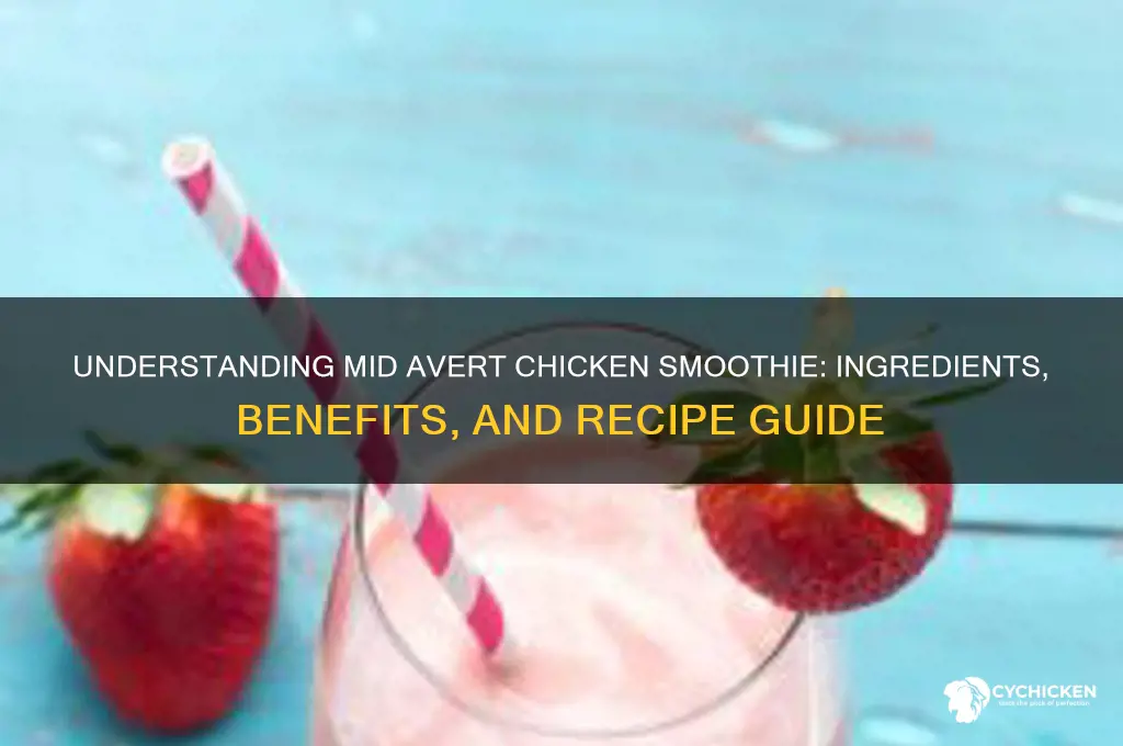 what is a mid avert chicken smoothie