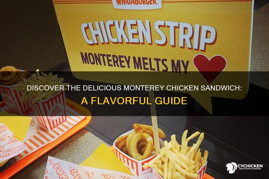 what is a monterey chicken sandwich