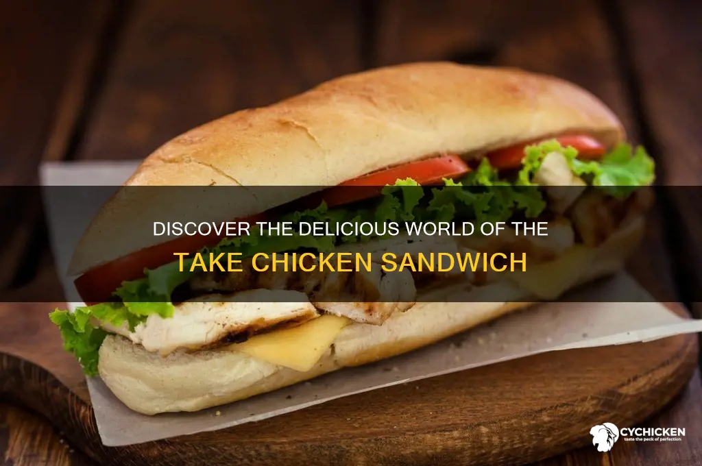 what is a take chicken sandwich