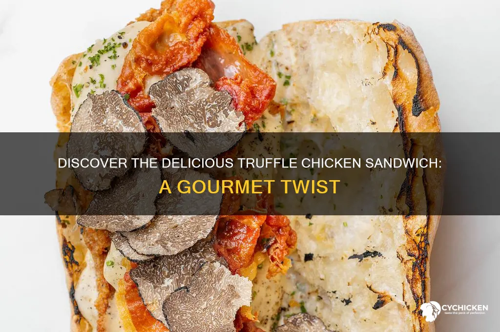 what is a truff chicken sandwich