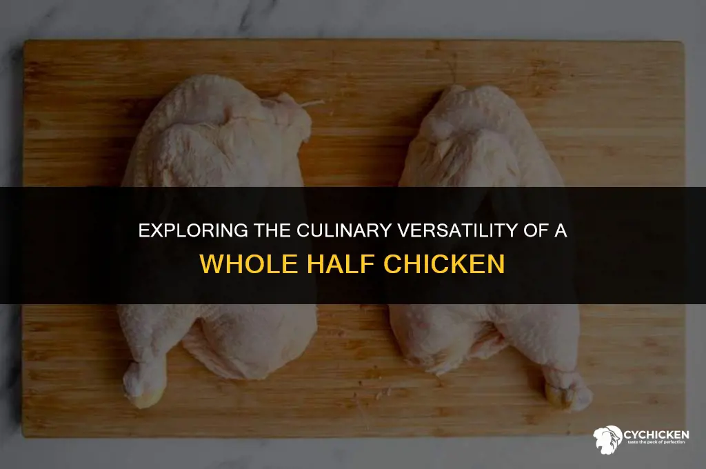 what is a whole half chicken