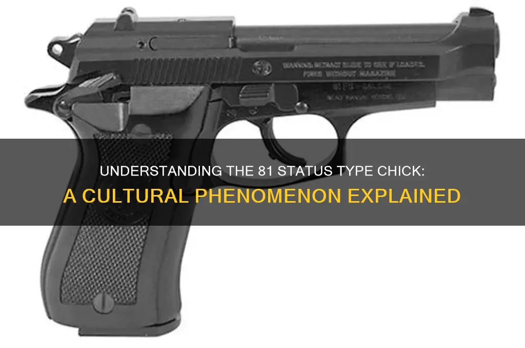 what is an 81 status type chick