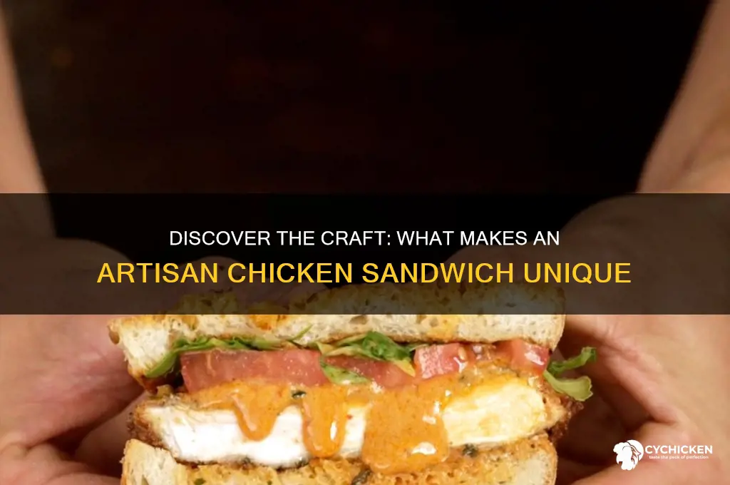 what is an artisan chicken sandwich