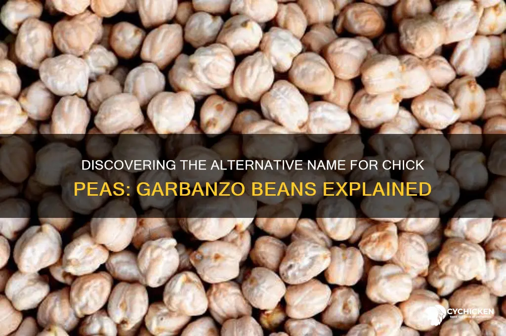what is another name for chick peas