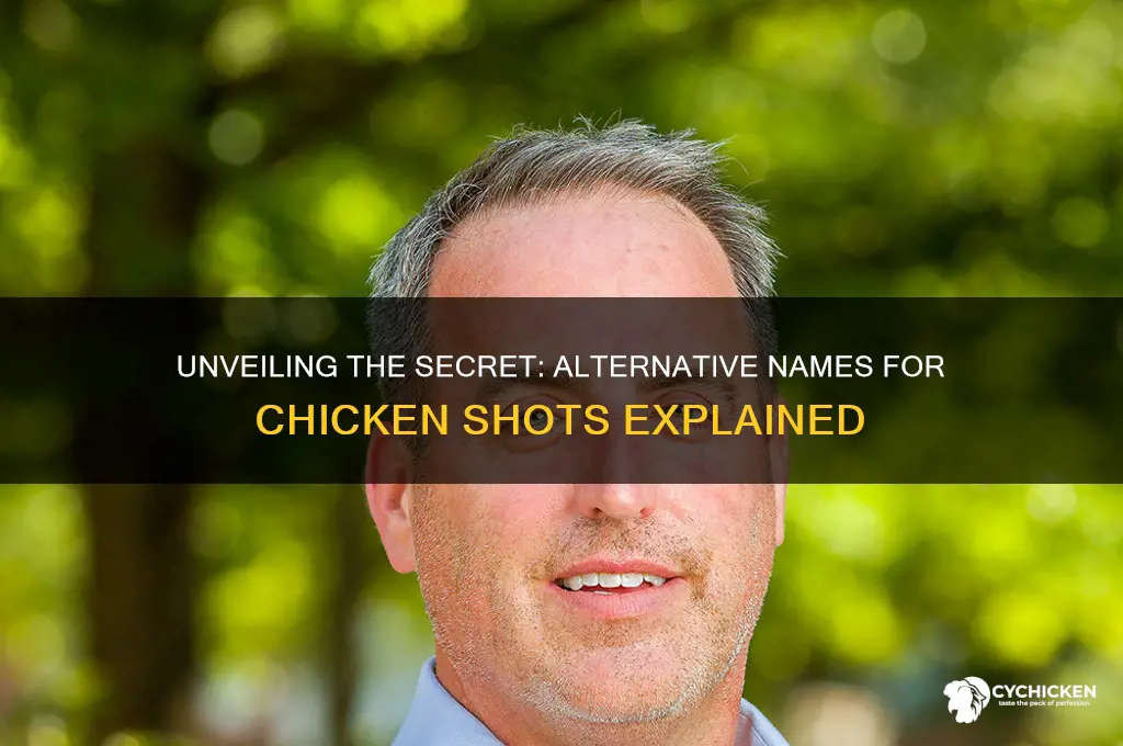 what is another name for chicken shots