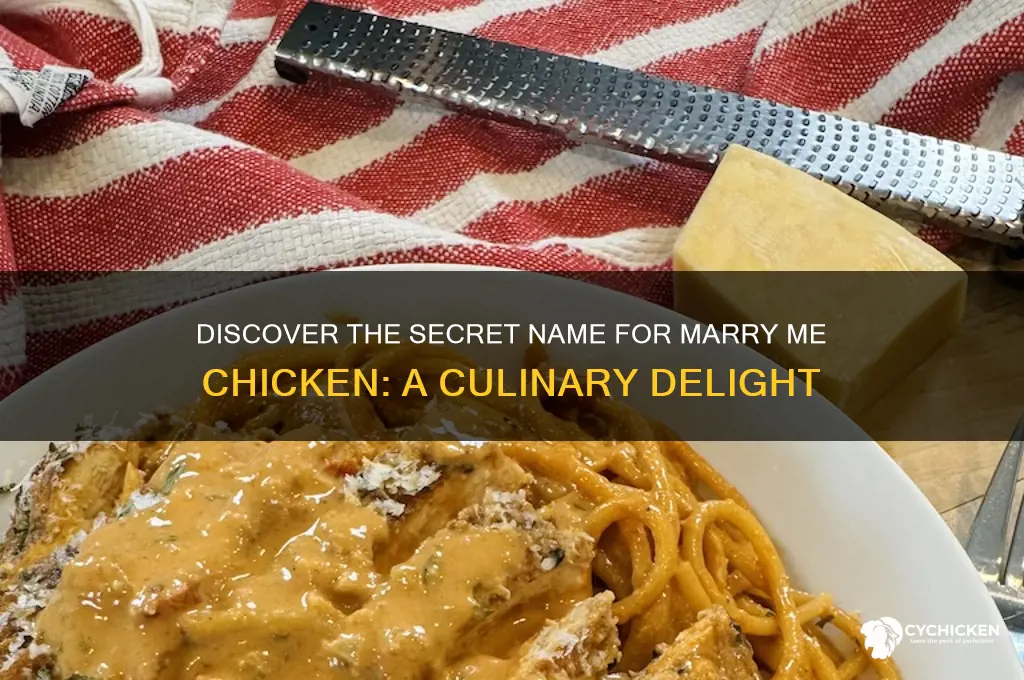 what is another name for marry me chicken