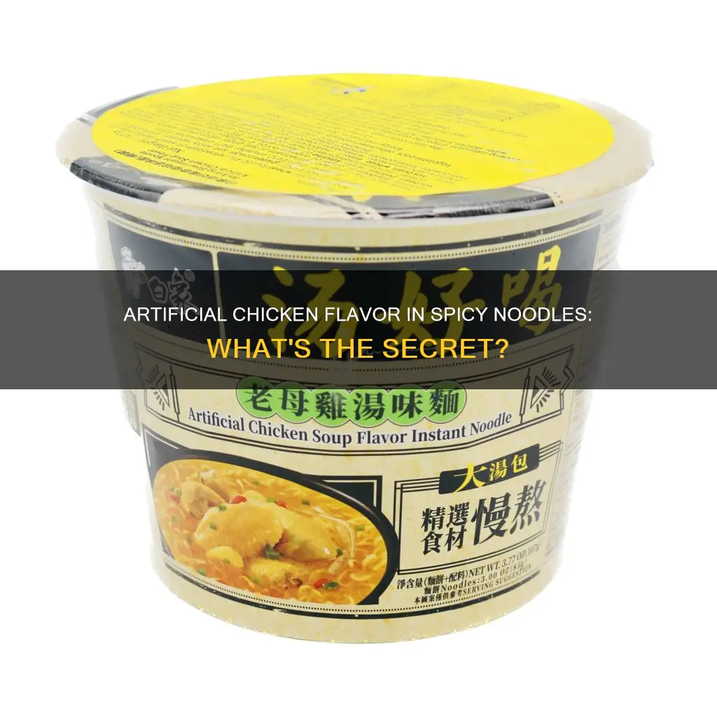 what is artifical chicken flavor made of in spicy noodles