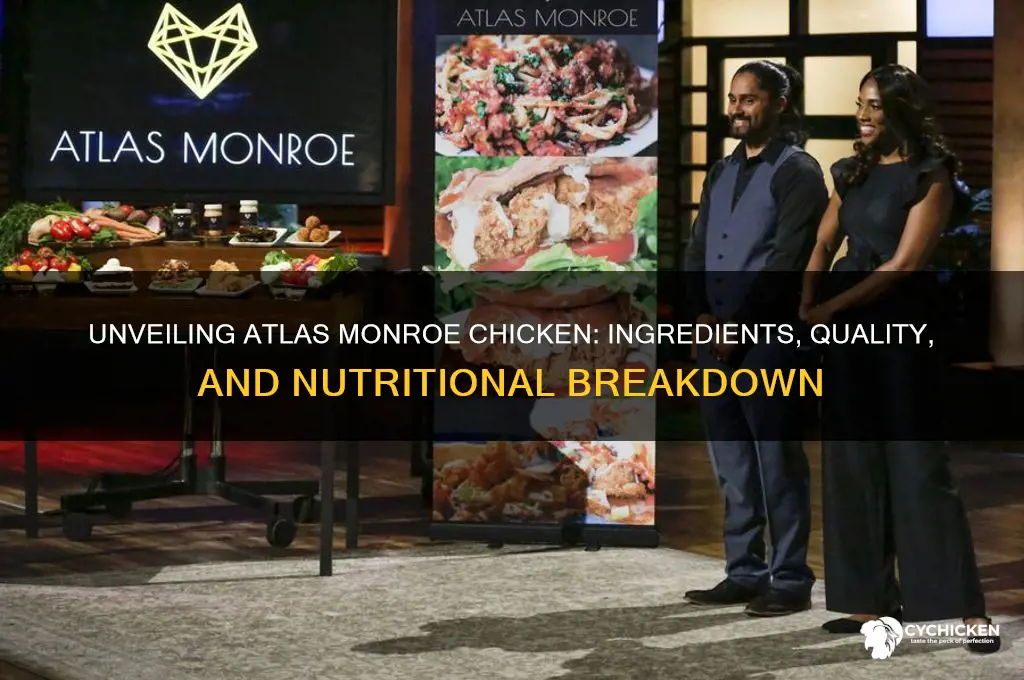what is atlas monroe chicken made of