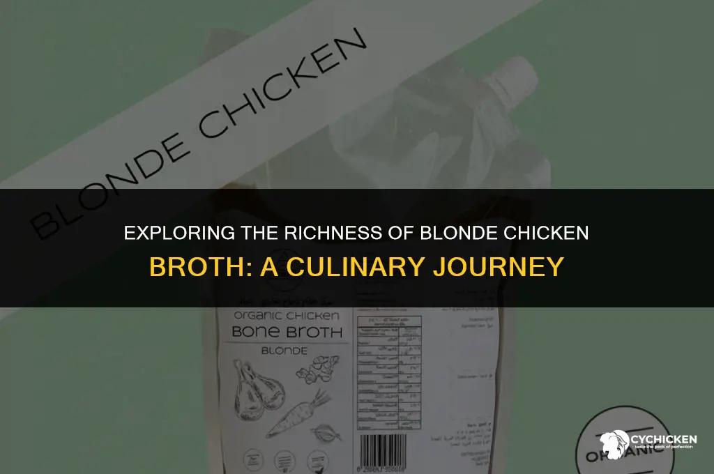 what is blonde chicken broth
