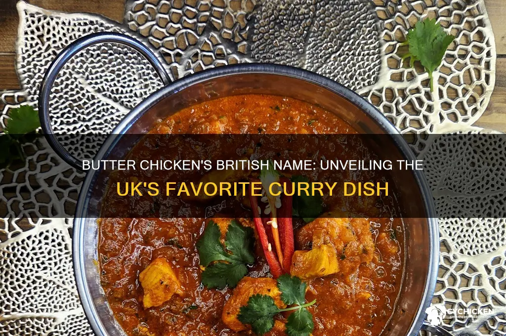 what is butter chicken called in england