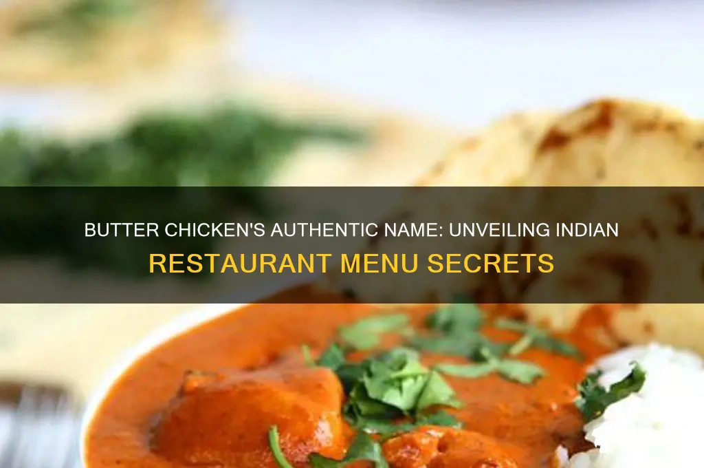 what is butter chicken called in indian restaurants