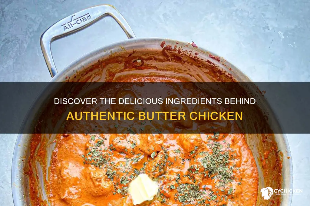 what is butter chicken made out of
