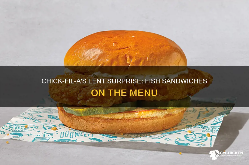 what is chick-fil-a serving fish sandwiches through lent