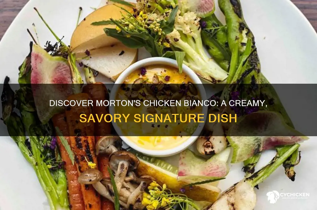 what is chicken bianco at morton