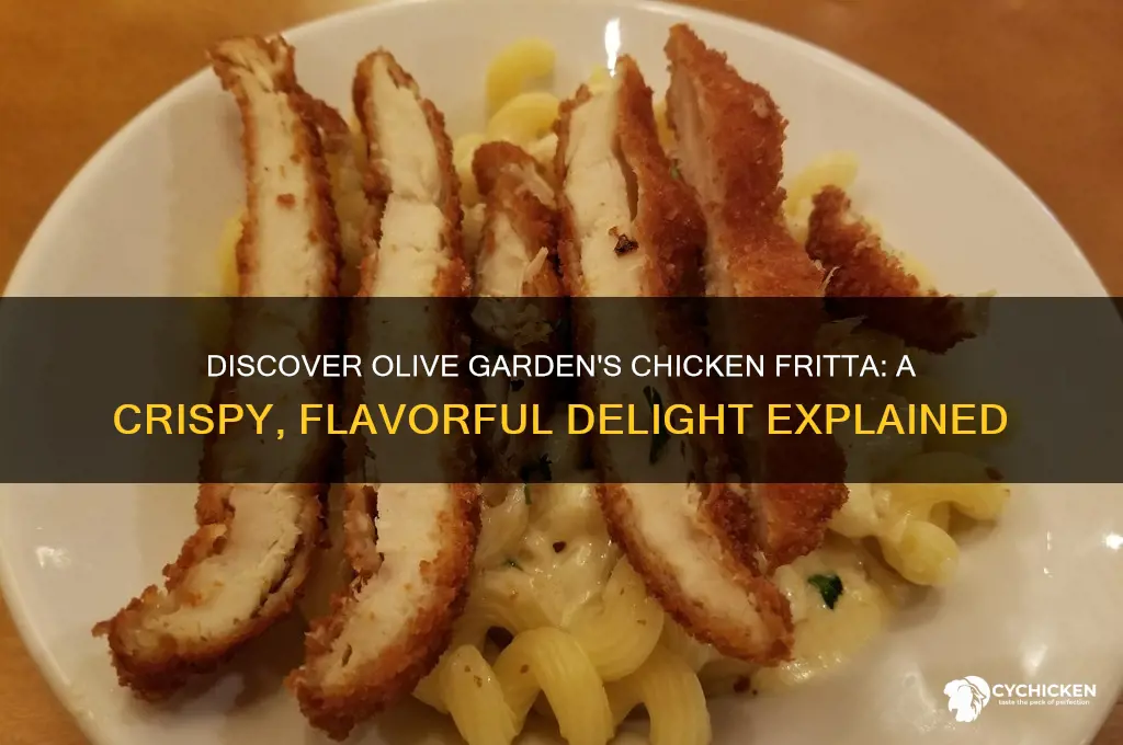 what is chicken fritta from olive garden