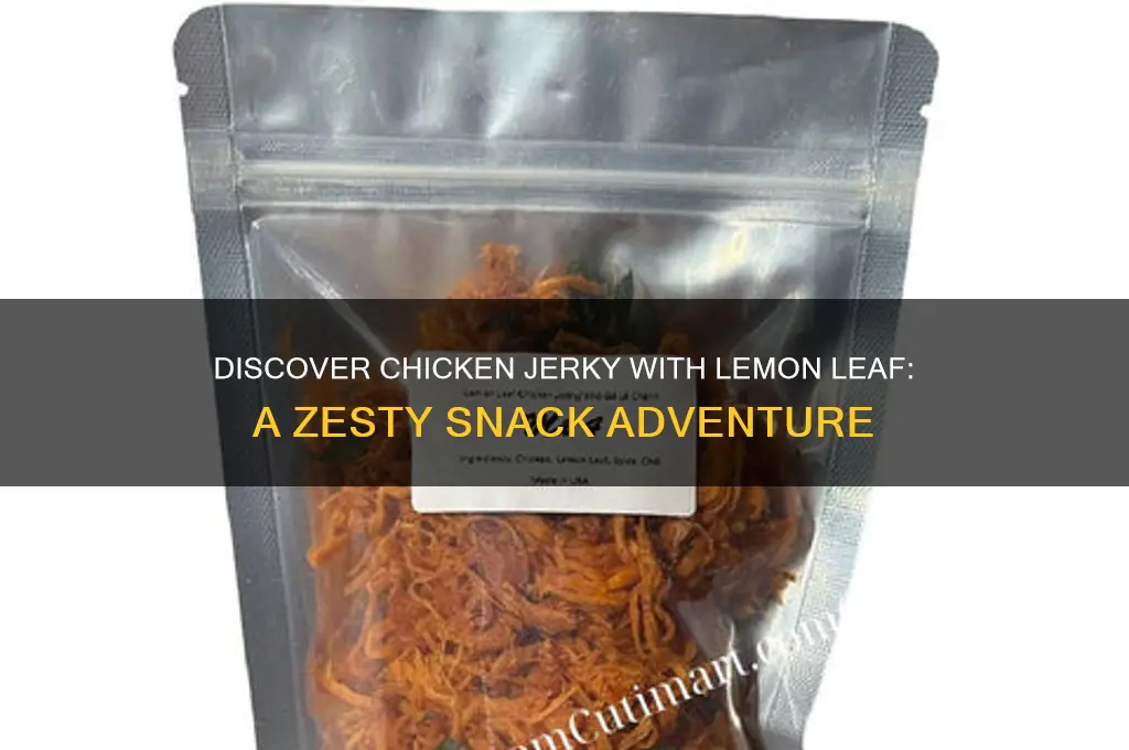 what is chicken jerkey with lemon leaf