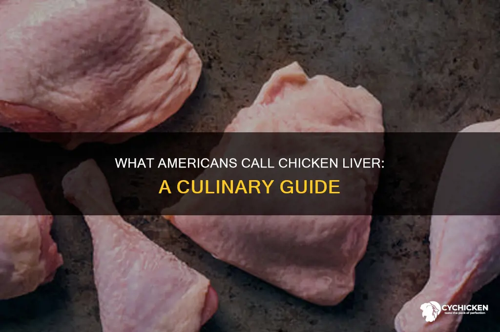 what is chicken liver called in usa