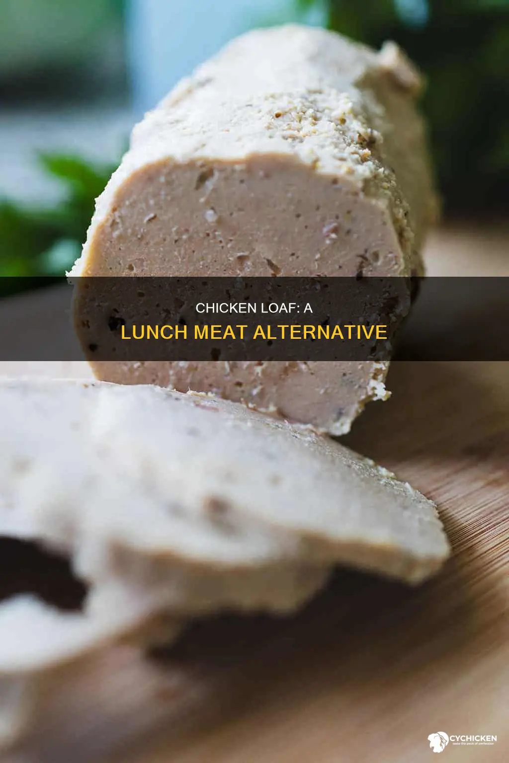 what is chicken loaf as related to lunch meat