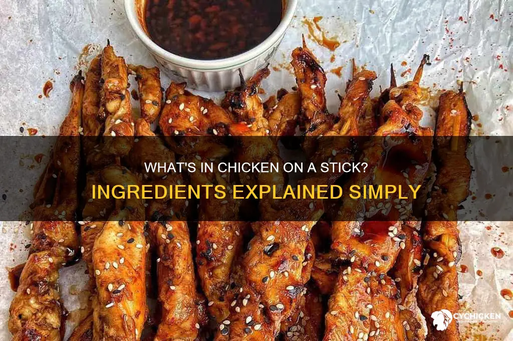 what is chicken on a stick made of
