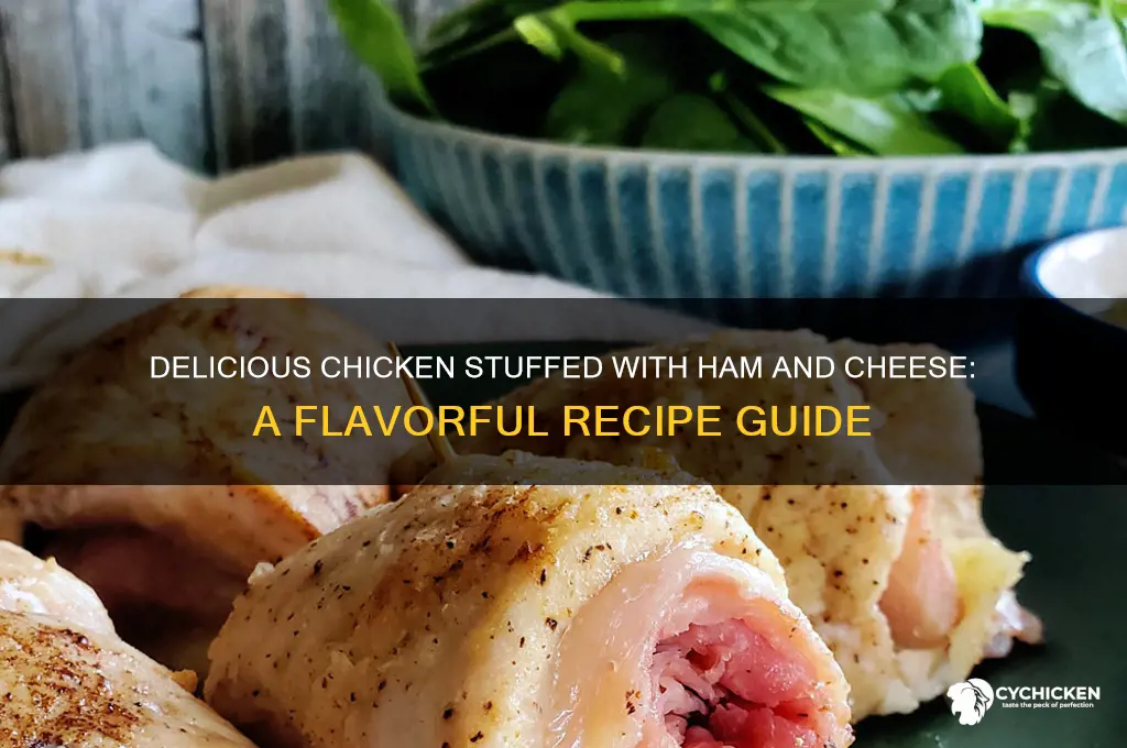 what is chicken stuffed with ham and cheese