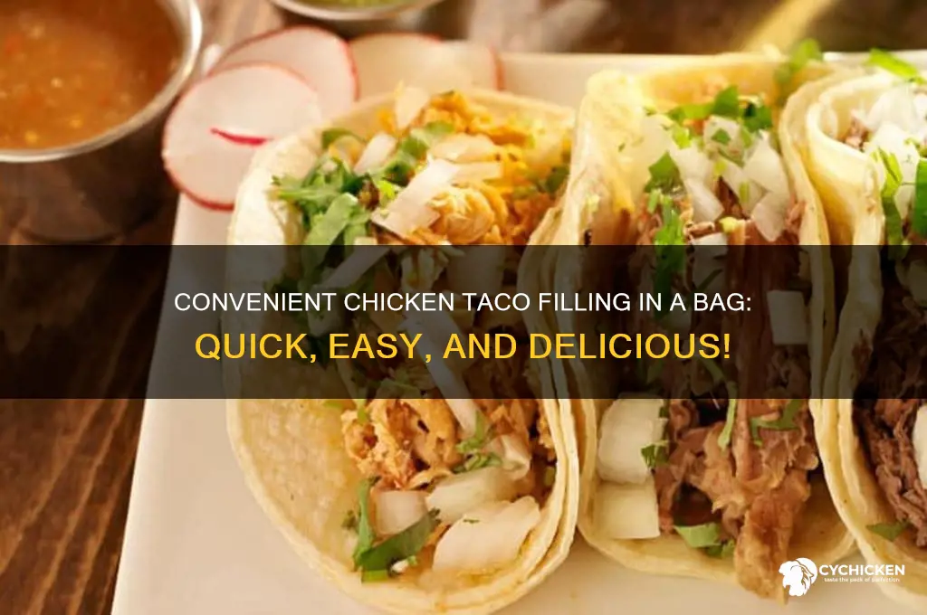 what is chicken taco filling in a bag