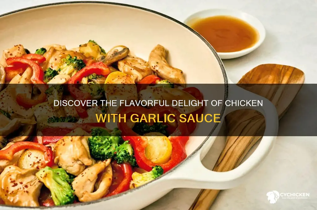 what is chicken w garlic sauce
