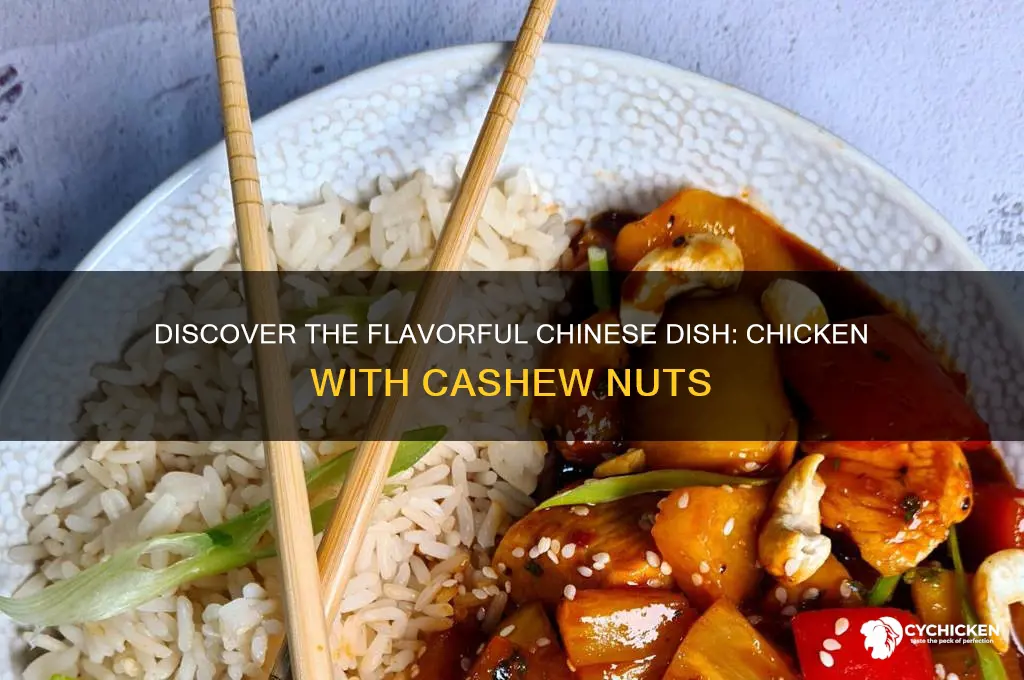 what is chicken with cashew nuts chinese