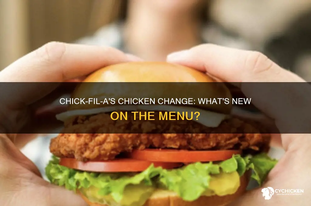 what is chickfila changing their chicken to