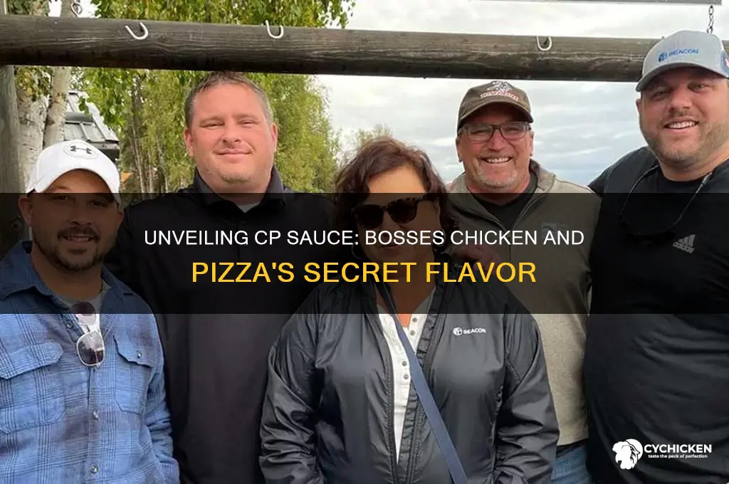 what is cp sauce from bosses chicken and pizza