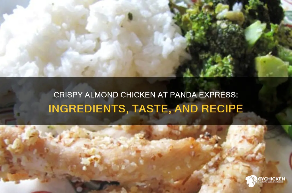 what is crispy almond chicken at panda express