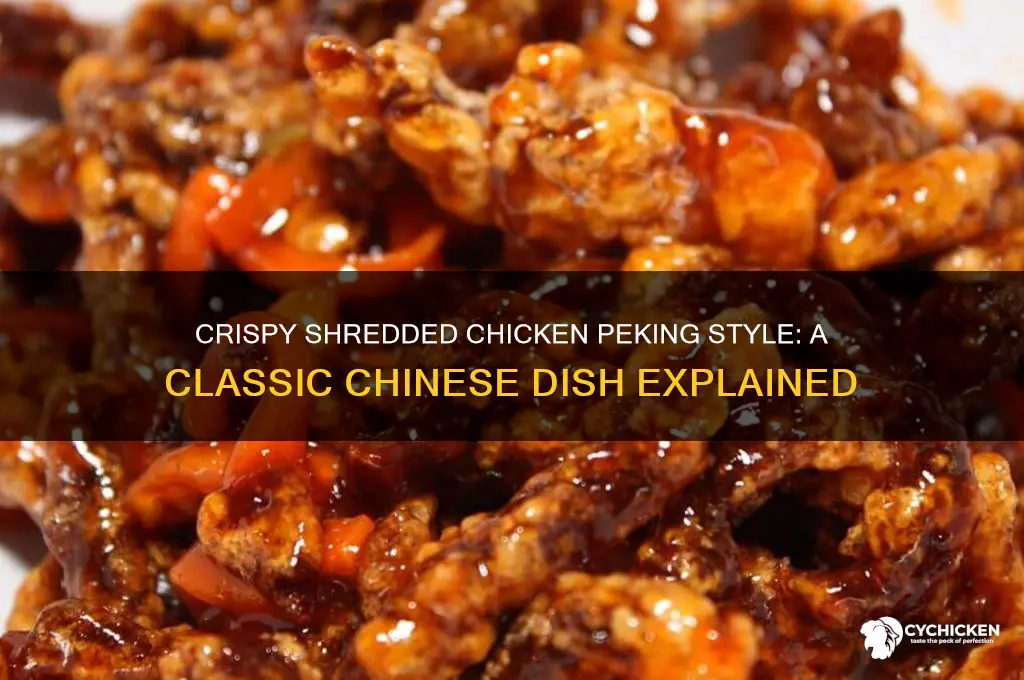 what is crispy shredded chicken peking style
