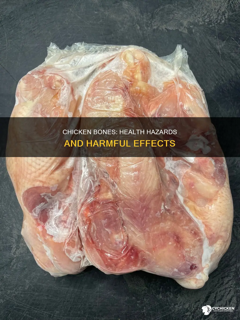 what is detrimental to health caused by bone in chicken