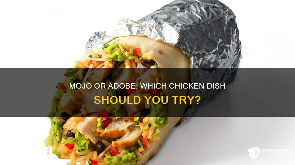 what is diff mojo chicken or adobe chicken at moes