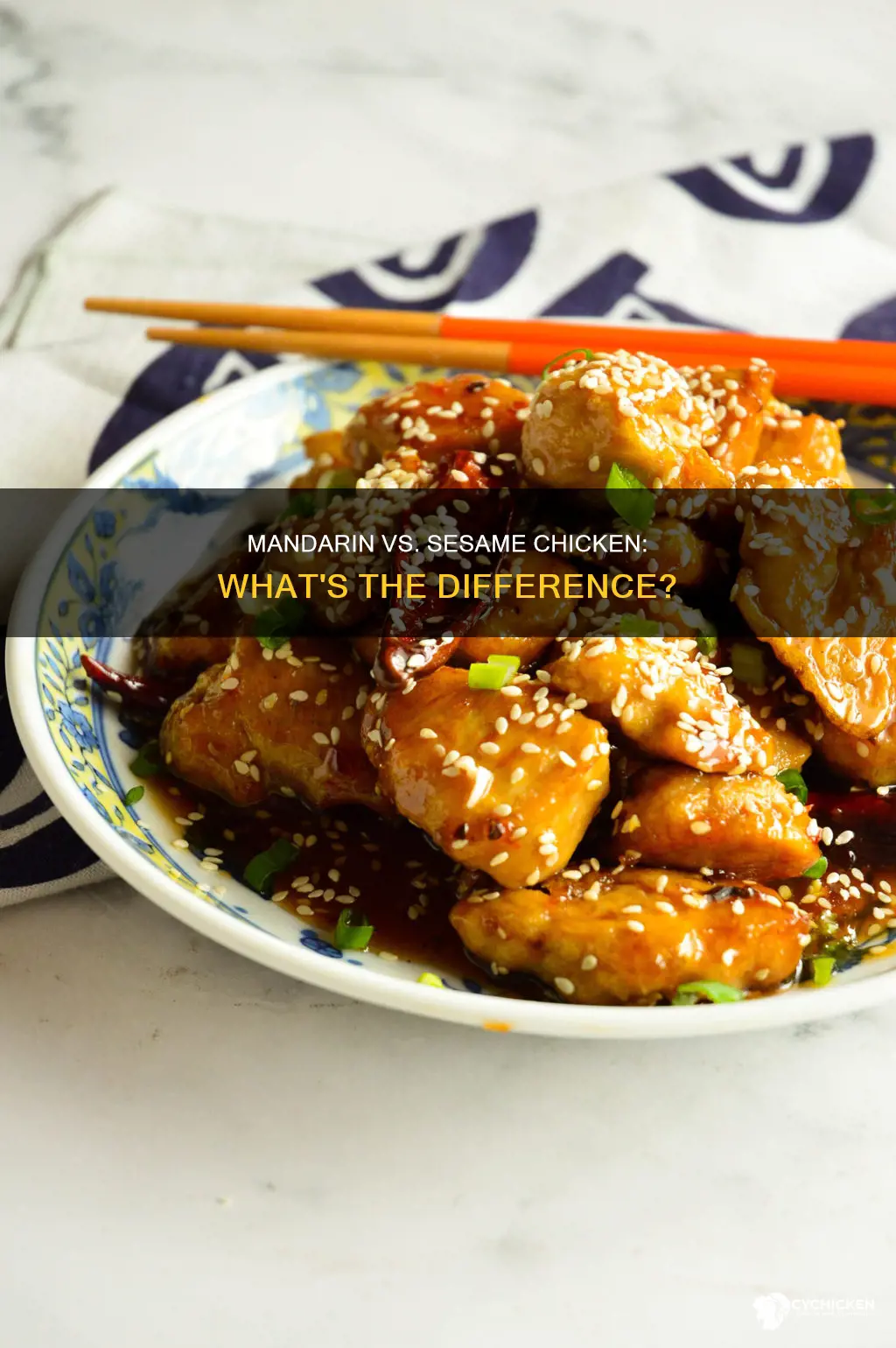 what is difference between mandarin chieckn and sesame chicken