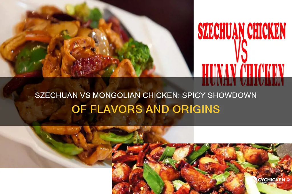 what is difference szechuan chicken vs mongolian chicken