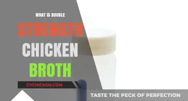 Exploring the Richness: What Is Double Strength Chicken Broth?