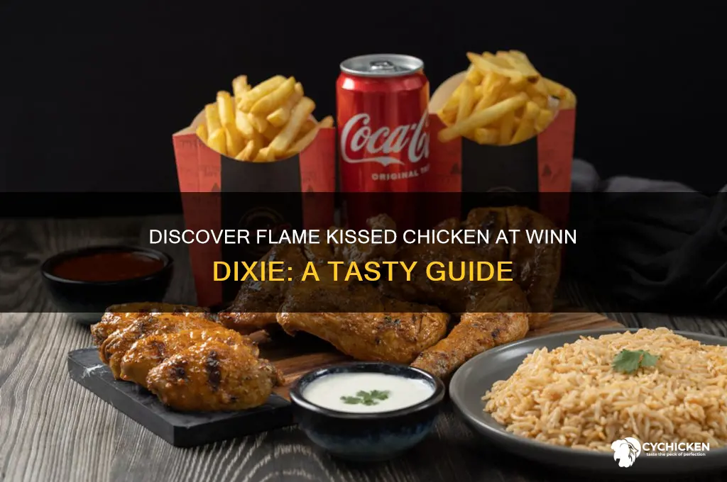 what is flame kissed chicken winn dixie