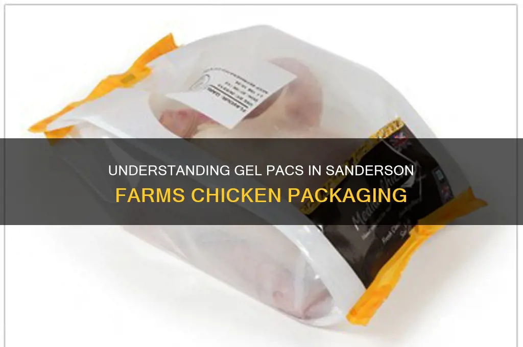 what is gel pac under sanderson farms chicken