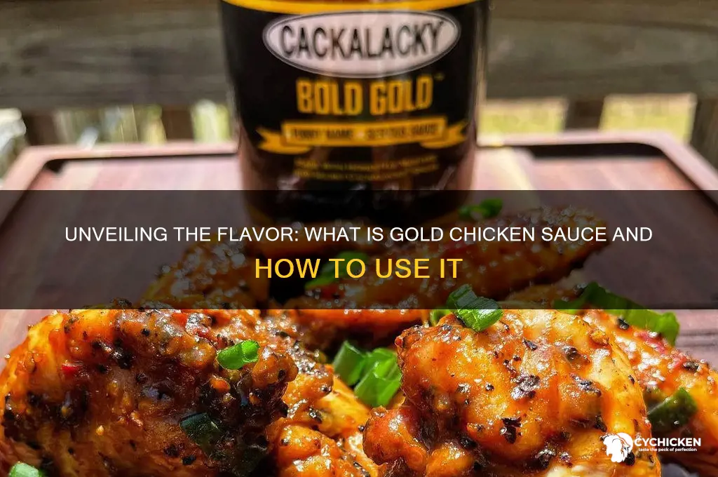 what is gold chicken sauce