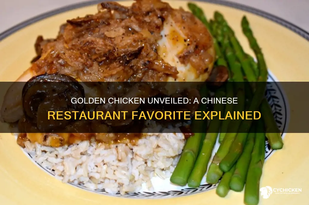 what is golden chicken at chinese resteraunt