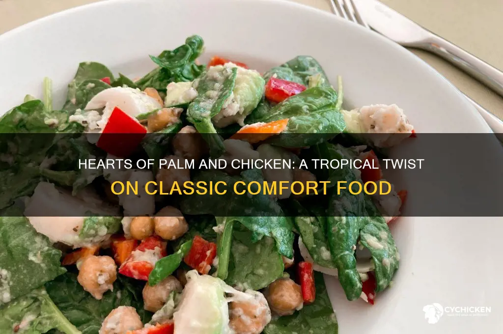 what is hearts of palm and chicken